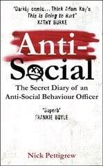 Anti-Social: the Sunday Times-bestselling diary of an anti-social behaviour officer цена и информация | Поэзия | pigu.lt
