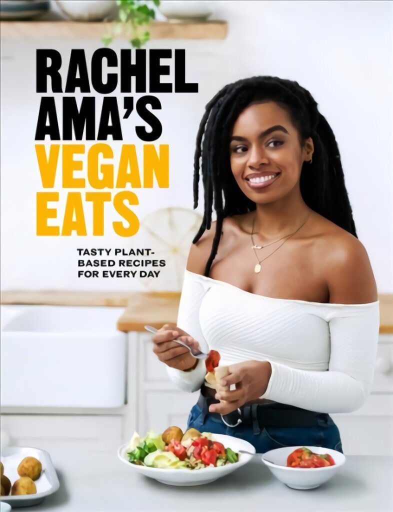 Rachel Ama's Vegan Eats: Tasty plant-based recipes for every day kaina ir informacija | Receptų knygos | pigu.lt