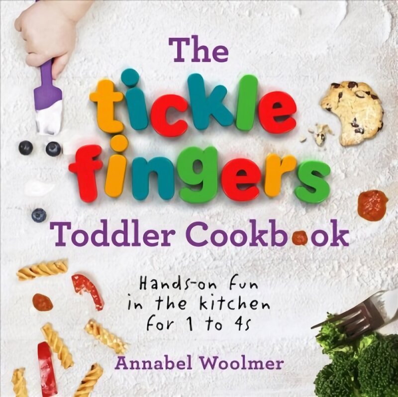 Tickle Fingers Toddler Cookbook: Hands-on Fun in the Kitchen for 1 to 4s kaina ir informacija | Receptų knygos | pigu.lt