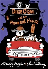 Dixie O'Day and the Haunted House kaina ir informacija | Knygos mažiesiems | pigu.lt