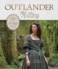 Outlander Knitting: The Official Book of 20 Knits Inspired by the Starz Series Illustrated edition цена и информация | Книги об искусстве | pigu.lt