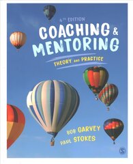 Coaching and Mentoring: Theory and Practice 4th Revised edition kaina ir informacija | Ekonomikos knygos | pigu.lt