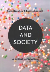 Data and Society: A Critical Introduction цена и информация | Книги по социальным наукам | pigu.lt