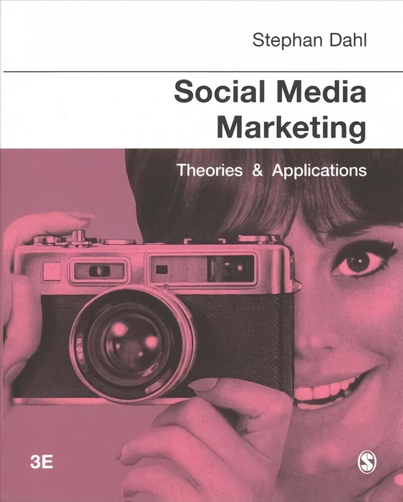 Social Media Marketing: Theories and Applications 3rd Revised edition kaina ir informacija | Ekonomikos knygos | pigu.lt