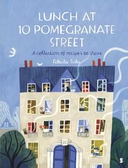 Lunch at 10 Pomegranate Street: the children's cookbook recommended by Ottolenghi and Nigella цена и информация | Книги для малышей | pigu.lt
