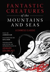 Fantastic Creatures of the Mountains and Seas: A Chinese Classic цена и информация | Фантастика, фэнтези | pigu.lt