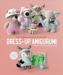 Dress-Up Amigurumi: Make 4 Huggable Characters with 25 Outfits kaina ir informacija | Knygos apie sveiką gyvenseną ir mitybą | pigu.lt
