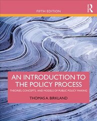 Introduction to the Policy Process: Theories, Concepts, and Models of Public Policy Making 5th edition цена и информация | Книги по социальным наукам | pigu.lt