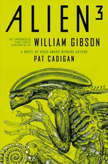Alien - Alien 3: The Unproduced Screenplay by William Gibson цена и информация | Фантастика, фэнтези | pigu.lt