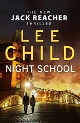 Night School: (Jack Reacher 21) kaina ir informacija | Fantastinės, mistinės knygos | pigu.lt