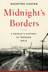 Midnight's Borders: A People's History of Modern India kaina ir informacija | Istorinės knygos | pigu.lt