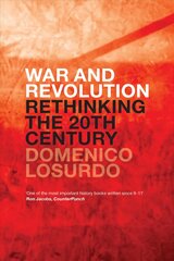War and Revolution: Rethinking the Twentieth Century kaina ir informacija | Istorinės knygos | pigu.lt