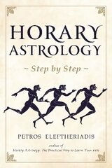 Horary Astrology Step by Step kaina ir informacija | Saviugdos knygos | pigu.lt