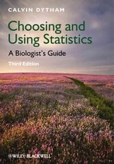 Choosing and Using Statistics - A Biologists' Guide 3e: A Biologist's Guide 3rd Edition kaina ir informacija | Ekonomikos knygos | pigu.lt