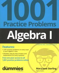 Algebra I: 1001 Practice Problems For Dummies (plus Free Online Practice) kaina ir informacija | Ekonomikos knygos | pigu.lt