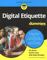 Digital Etiquette For Dummies kaina ir informacija | Ekonomikos knygos | pigu.lt