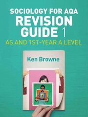 Sociology for AQA Revision Guide 1 - AS and 1st- Year A Level цена и информация | Книги по социальным наукам | pigu.lt