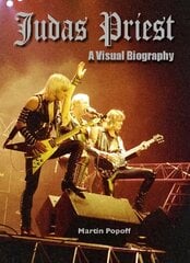 Judas Priest: A Visual Biography цена и информация | Биографии, автобиографии, мемуары | pigu.lt