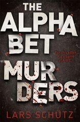 Alphabet Murders: A chilling serial killer thriller kaina ir informacija | Fantastinės, mistinės knygos | pigu.lt