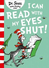 I Can Read with my Eyes Shut Green Back Book edition kaina ir informacija | Knygos mažiesiems | pigu.lt