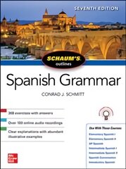 Schaum's Outline of Spanish Grammar, Seventh Edition 7th edition kaina ir informacija | Užsienio kalbos mokomoji medžiaga | pigu.lt