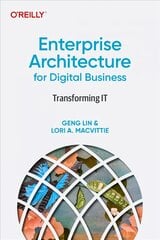 Enterprise Architecture for Digital Business: Transforming IT цена и информация | Книги по экономике | pigu.lt