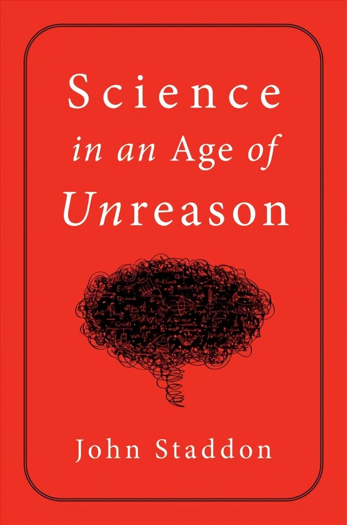 Science in an Age of Unreason kaina ir informacija | Ekonomikos knygos | pigu.lt