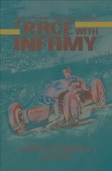 Race with Infamy: The Lance Macklin Story цена и информация | Книги о питании и здоровом образе жизни | pigu.lt