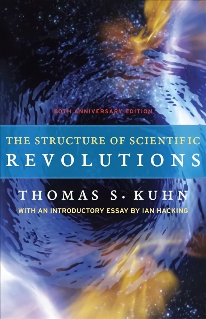 Structure of Scientific Revolutions: 50th Anniversary Edition 4th Revised edition цена и информация | Ekonomikos knygos | pigu.lt