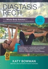 Diastasis Recti: The Whole-body Solution to Abdominal Weakness and Separation kaina ir informacija | Saviugdos knygos | pigu.lt
