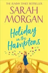 Holiday In The Hamptons: The Perfect Summer Romantic Comedy from the Bestselling Queen of Romance kaina ir informacija | Fantastinės, mistinės knygos | pigu.lt
