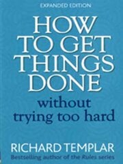 How to Get Things Done Without Trying Too Hard 2nd edition kaina ir informacija | Saviugdos knygos | pigu.lt