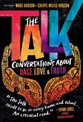 Talk: Conversations about Race, Love and Truth цена и информация | Книги для подростков и молодежи | pigu.lt