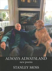 Always Alwaysland: New Poems kaina ir informacija | Poezija | pigu.lt