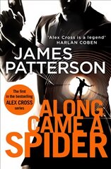 Along Came a Spider: (Alex Cross 1) цена и информация | Fantastinės, mistinės knygos | pigu.lt