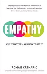 Empathy: Why It Matters, And How To Get It цена и информация | Исторические книги | pigu.lt