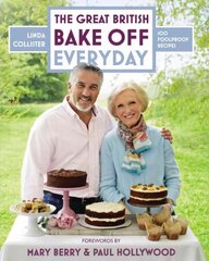 Great British Bake Off: Everyday: Over 100 Foolproof Bakes kaina ir informacija | Receptų knygos | pigu.lt
