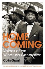 Homecoming: Voices of the Windrush Generation цена и информация | Исторические книги | pigu.lt