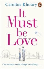It Must Be Love: The new, heartwarming and gorgeously romantic love story to curl up with   this Spring цена и информация | Фантастика, фэнтези | pigu.lt