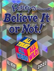 Ripley's Believe It or Not! 2022: All True! All Weird! All Wild! цена и информация | Fantastinės, mistinės knygos | pigu.lt