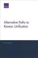 Alternative Paths to Korean Unification kaina ir informacija | Socialinių mokslų knygos | pigu.lt