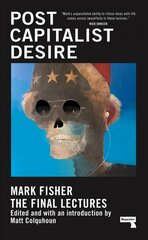 Postcapitalist Desire: The Final Lectures New edition цена и информация | Книги по социальным наукам | pigu.lt