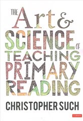 Art and Science of Teaching Primary Reading kaina ir informacija | Užsienio kalbos mokomoji medžiaga | pigu.lt