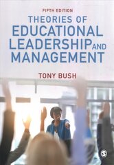 Theories of Educational Leadership and Management 5th Revised edition цена и информация | Книги по социальным наукам | pigu.lt