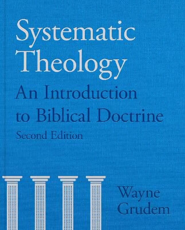 Systematic Theology: An Introduction to Biblical Doctrine 2nd edition kaina ir informacija | Dvasinės knygos | pigu.lt