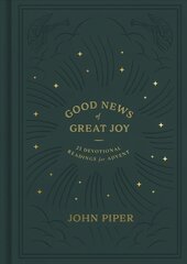 Good News of Great Joy: 25 Devotional Readings for Advent цена и информация | Духовная литература | pigu.lt