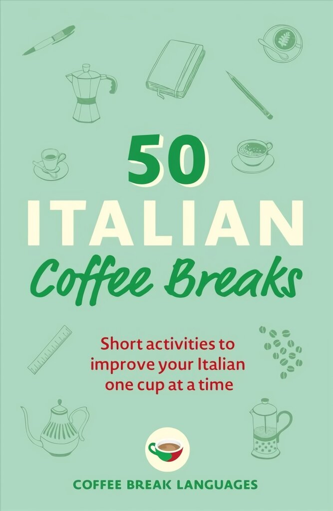 50 Italian Coffee Breaks: Short activities to improve your Italian one cup at a time kaina ir informacija | Užsienio kalbos mokomoji medžiaga | pigu.lt