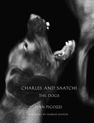 Charles and Saatchi: The Dogs цена и информация | Книги по фотографии | pigu.lt