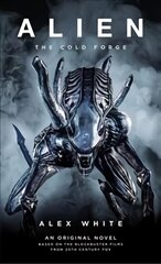Alien: The Cold Forge kaina ir informacija | Fantastinės, mistinės knygos | pigu.lt