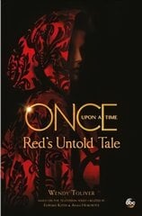 Once Upon a Time: Red's Untold Tale kaina ir informacija | Fantastinės, mistinės knygos | pigu.lt